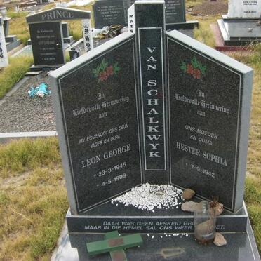SCHALKWYK Leon George, van 1945-1999 &amp; Hester Sophia 1942-