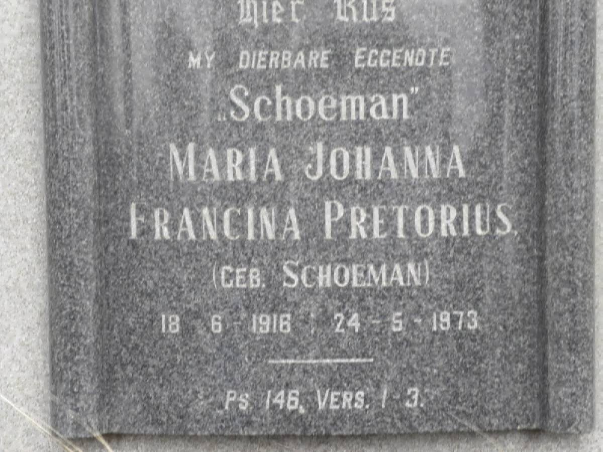 PRETORIUS Maria Johanna Francina nee SCHOEMAN 1916-1973