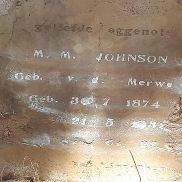JOHNSON M.M. nee V.D. MERWE 1874-1932