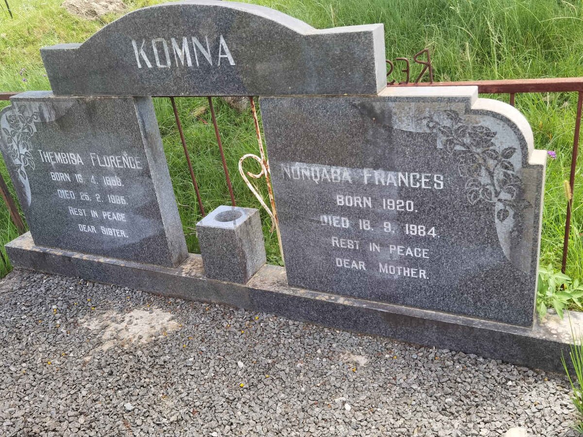 KOMNA Thembisa Florence 1888-1985 :: KOMNA Nonqaba Frances 1920-1984