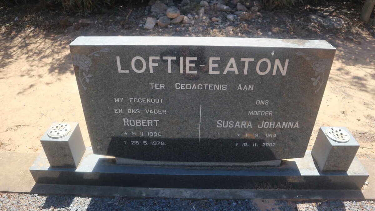 EATON Robert, LOFTIE 1890-1978 &amp; Susara Johanna 1914-2002