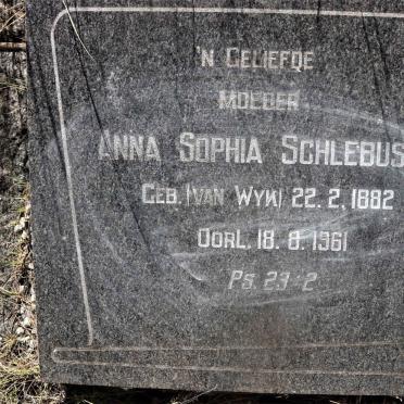 SCHLEBUSCH Anna Sophia nee VAN WYK 1882-1961