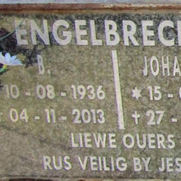 ENGELBRECHT B. 1936-2013 &amp; Johanna M. 1937-2006