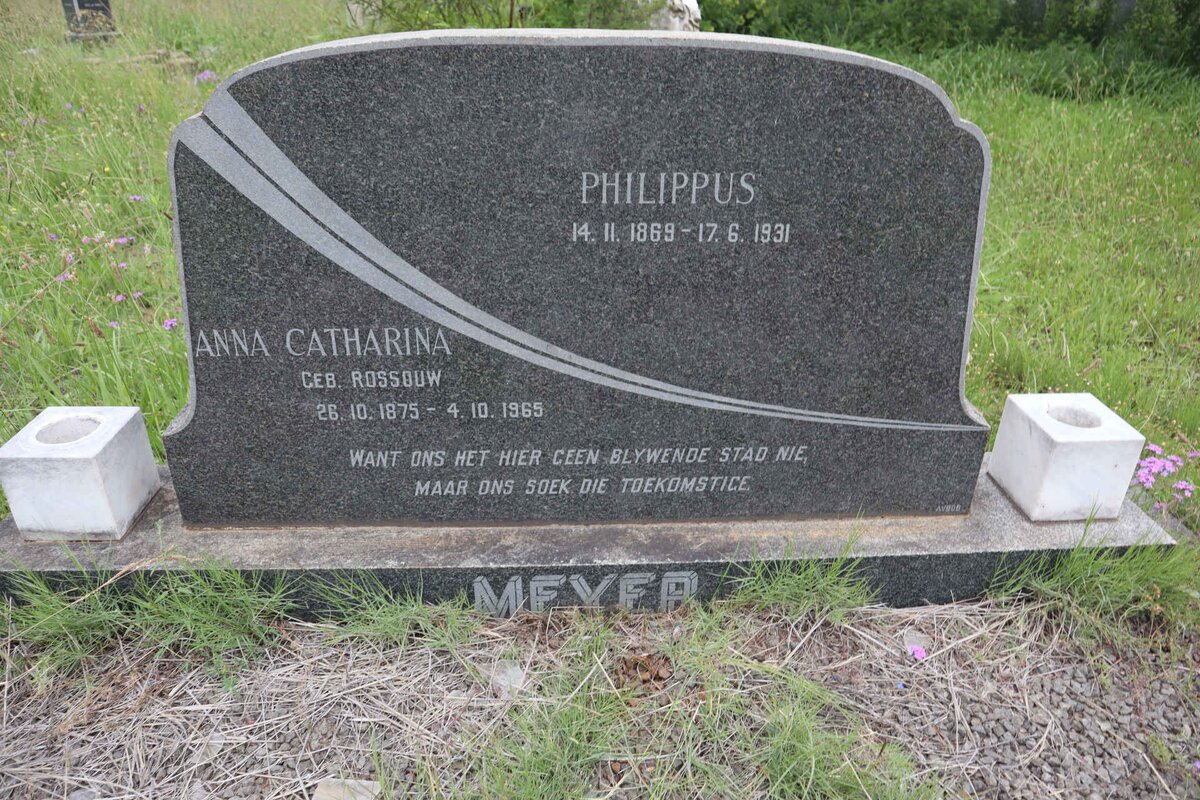 MEYER Philippus 1869-1931 &amp; Anna Catharina ROSSOUW 1875-1965