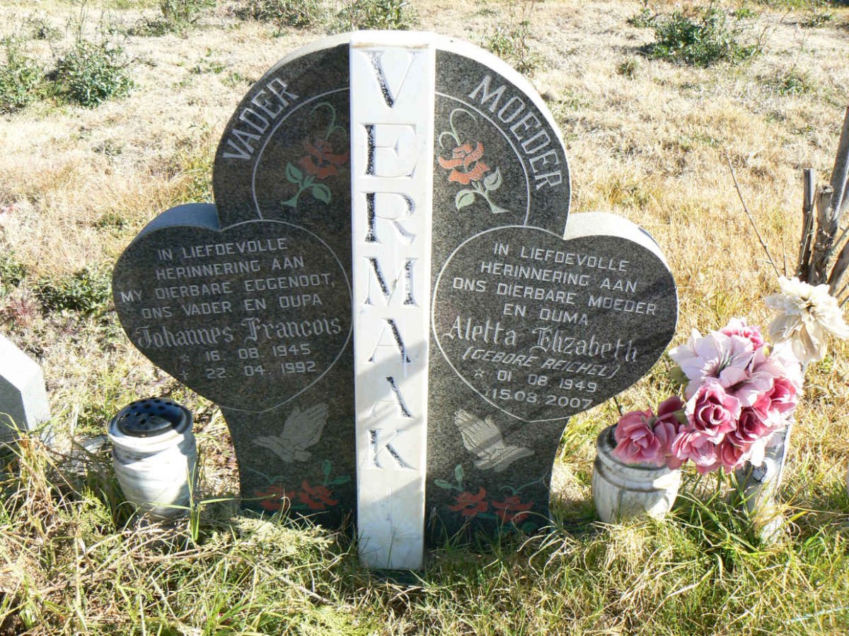 VERMAAK Johannes Francois 1945-1992 &amp; Aletta Elizabeth REICHEL 1949-2007