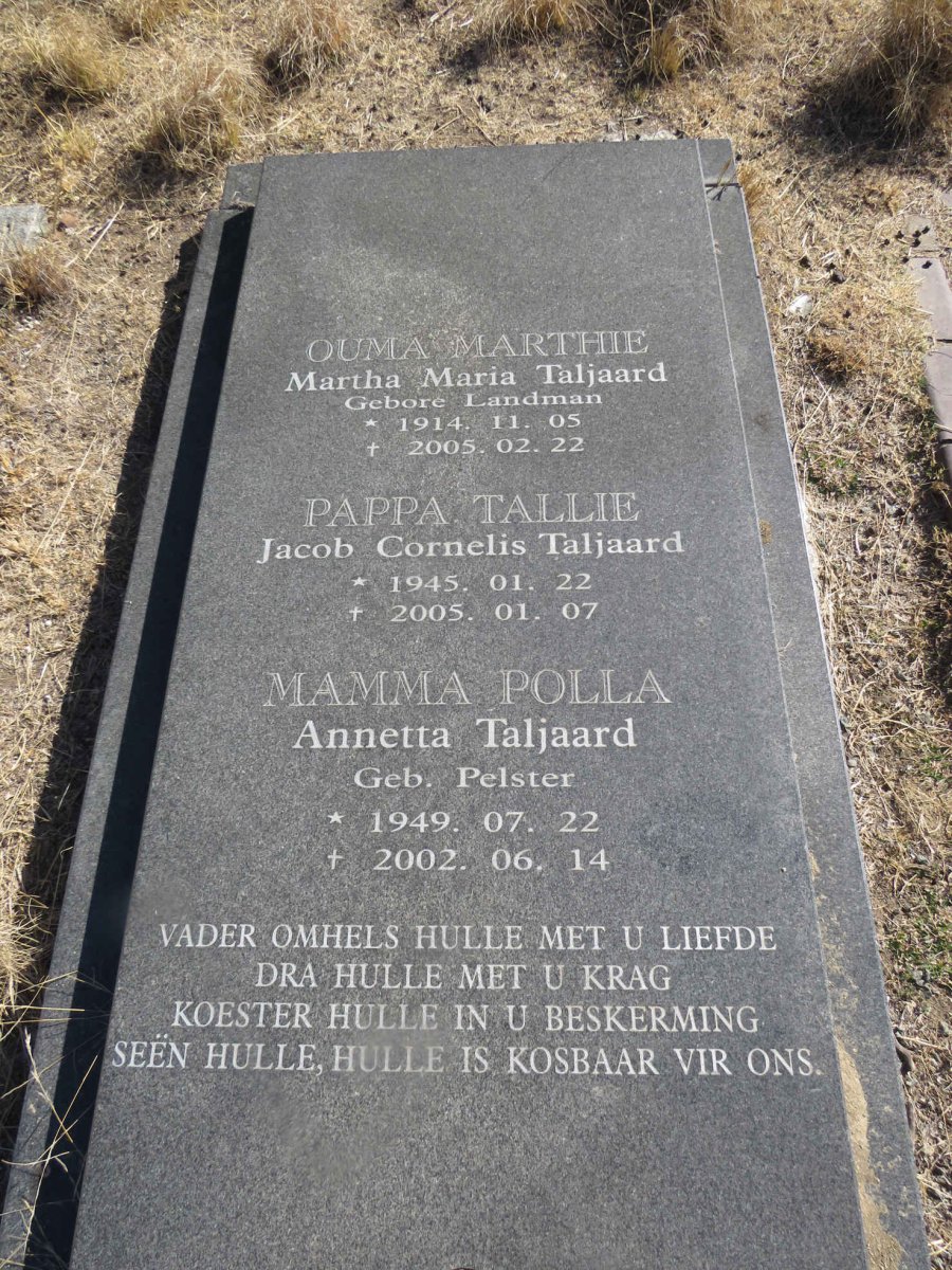 TALJAARD Martha Maria nee LANDMAN 1914-2005 :: TALJAARD Jacob Cornelis 1945-2005 & Annetta PELSTER 1949-2002