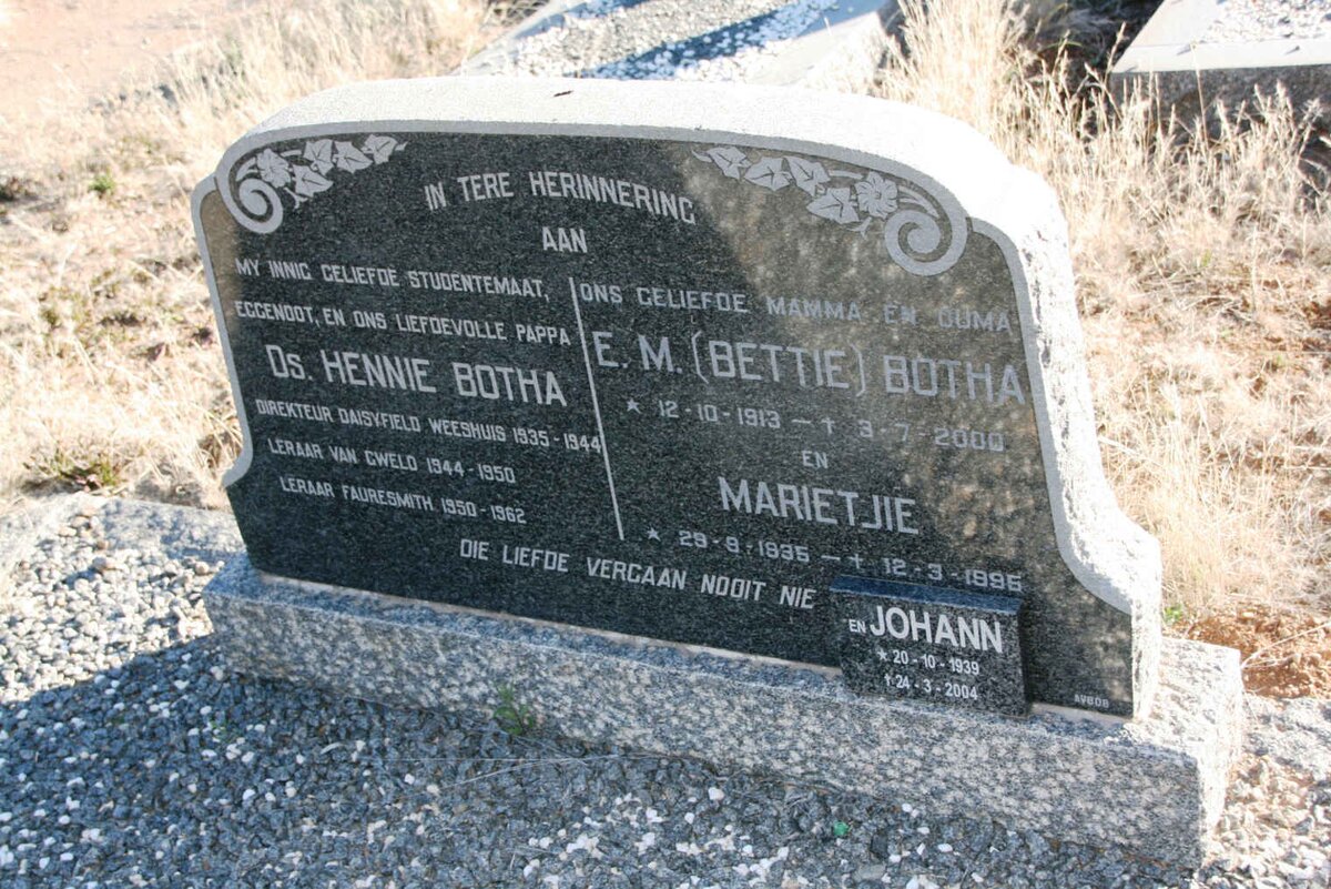 BOTHA Hennie &amp; E.M. 1913-2000 :: BOTHA Johann 1939-2004 :: BOTHA Marietjie 1935-1995