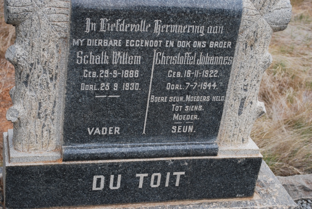 TOIT Schalk Willem, du 1886-1930 :: DU TOIT Christoffel Johannes 1922-1944