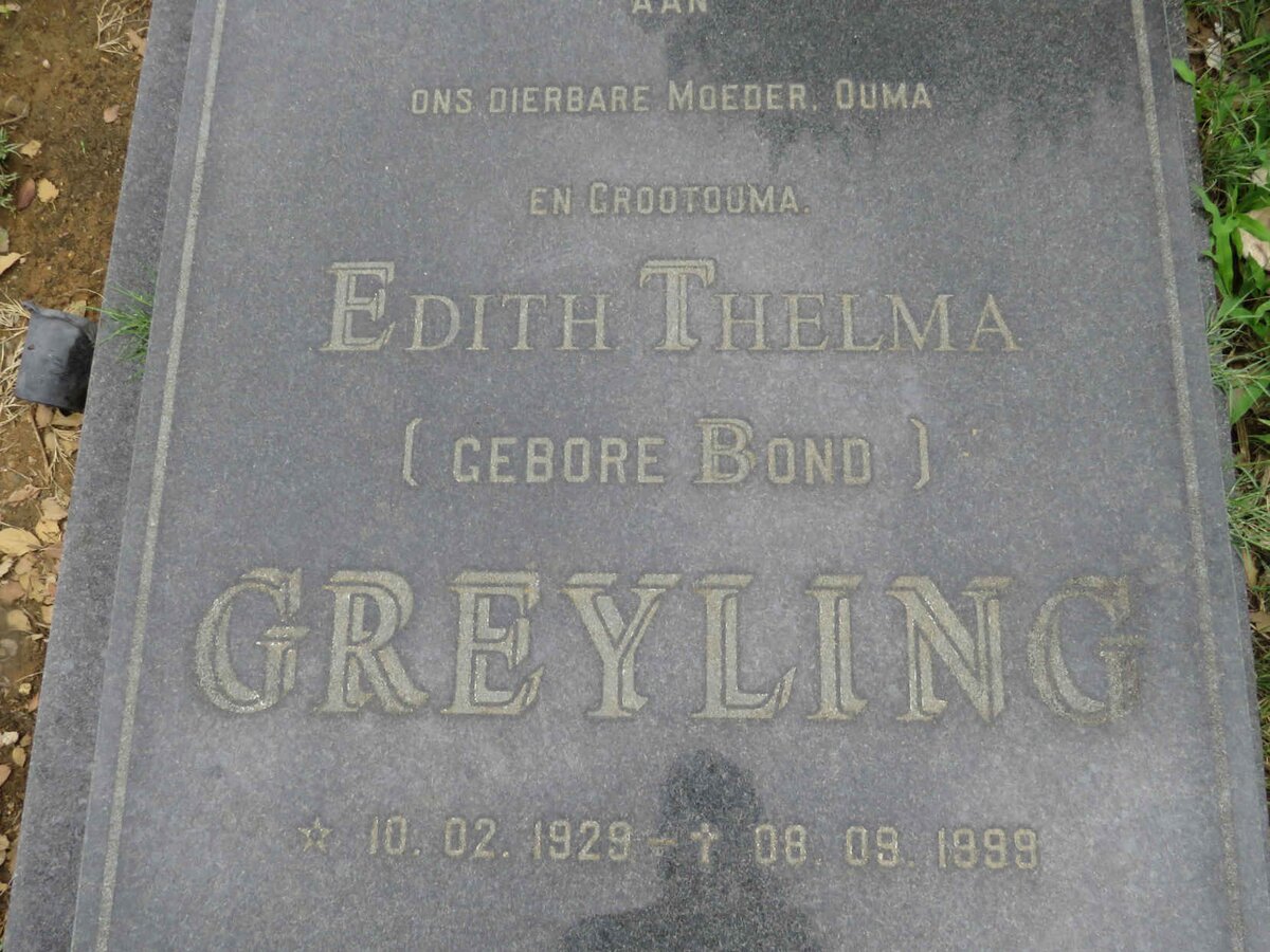 GREYLING Edith Thelma nee BOND 1929-1999