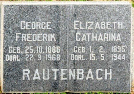 RAUTENBACH George Frederik 1886-1968 &amp; Elizabeth Catharina 1895-1944