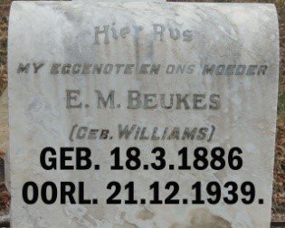 BEUKES E.M. nee WILLIAMS 1886-1939