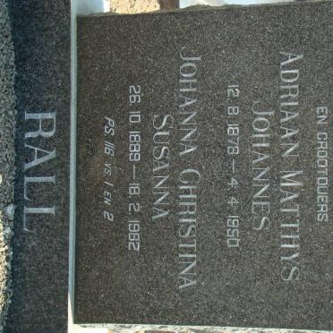 RALL Adriaan Matthys Johannes 1878-1950 &amp; Johanna Christina Susanna 1889-1962