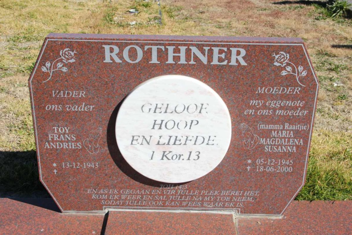 ROTHNER Frans Andries 1943- &amp; Maria Magdalena Susanna 1945-2000