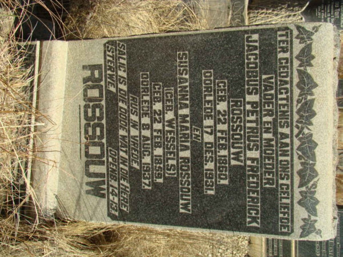 ROSSOUW Jacobus Petrus Frederick 1860-1931 &amp; Susanna Maria WESSELS 1859-1937