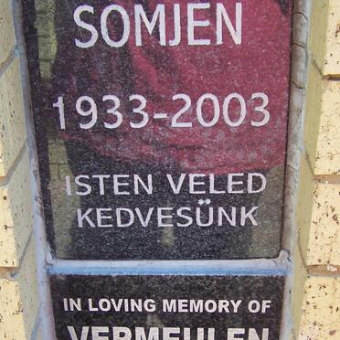 SOMJEN Peter Pal 1933-2003 :: VERMEULEN Edward Bernard 1937-2010 &amp; Sonia 1938-2001