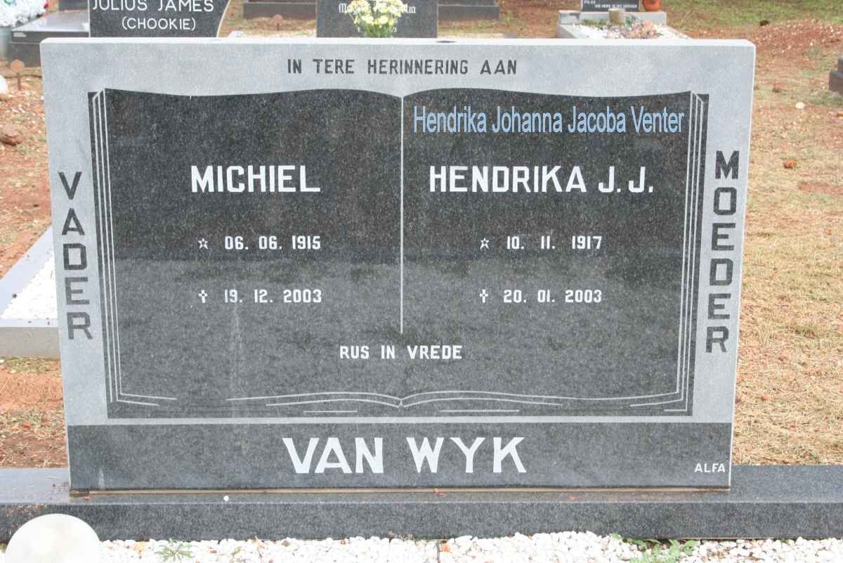 WYK Michiel, van 1915-2003 &amp; Hendrika Johanna Jacoba VENTER 1917-2003