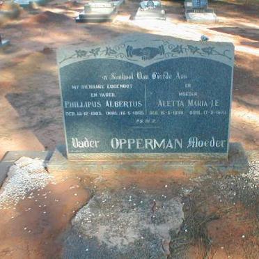 OPPERMAN Phillipus Albertus 1905-1965 &amp; Aletta Maria J.E. 1899-1970