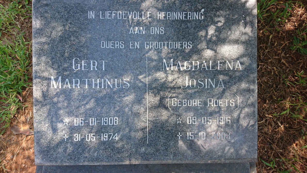 ? Gert Marthinus 1908-1974 &amp; Magdalena Josina ROETS 1916-2003