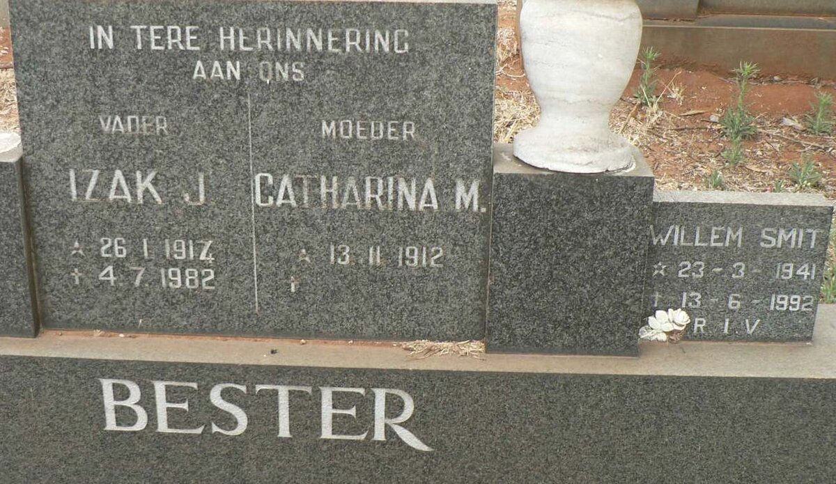 BESTER Izak J. 1917-1982 &amp; Catharina M. 1912- :: SMIT Willem 1941-1992