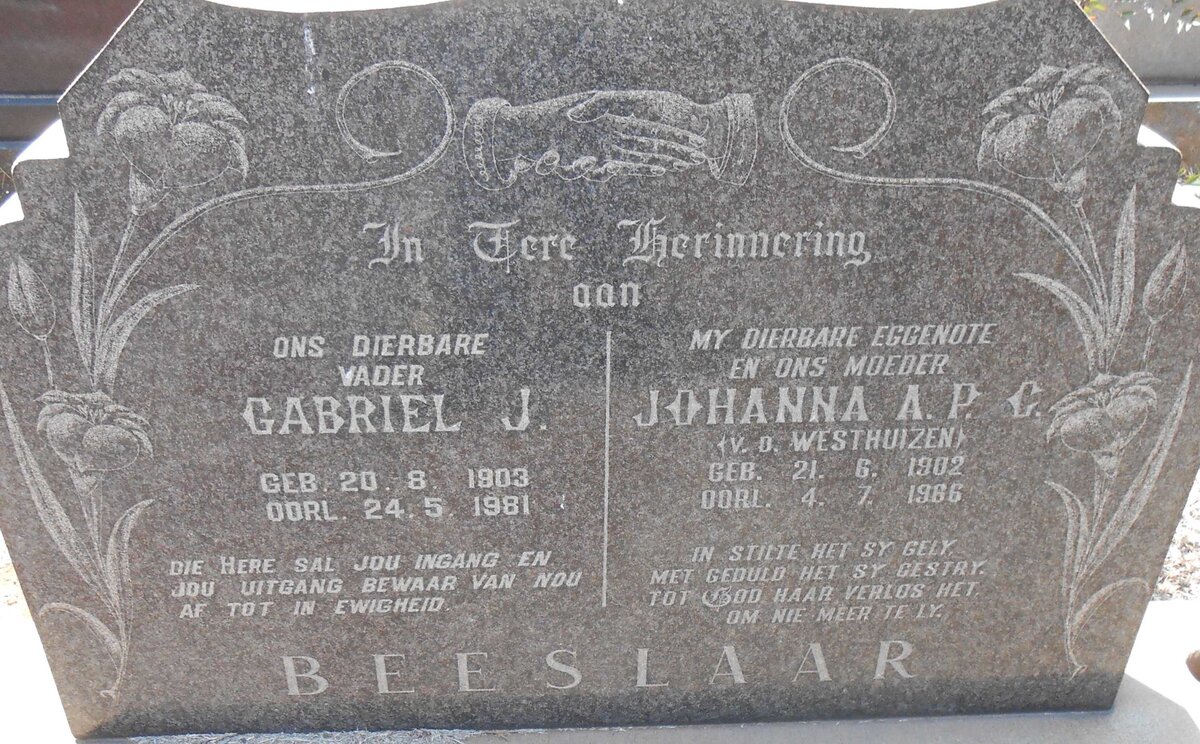 BEESLAAR Gabriel J. 1903-1981 &amp; Johanna A.P.C. V.D. WESTHUIZEN 1902-1966