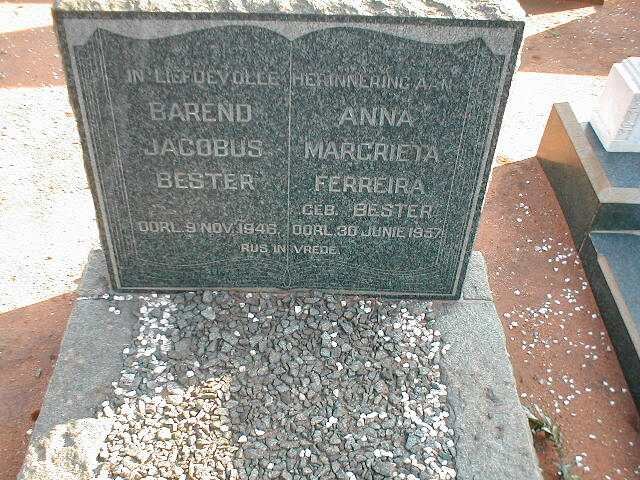 BESTER Barend Jacobus -1946 ::  FERREIRA Anna Margrieta nee BESTER -1957