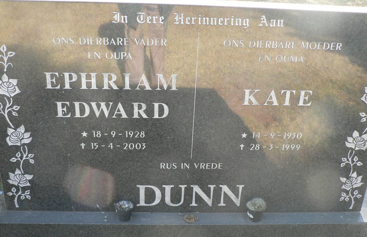 DUNN Ephriam Edward 1928-2003 &amp; Kate 1930-1999