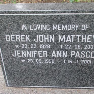 MATTHEWS Derek John 1926-2004 :: PASCOE Jennifer Ann 1950-2001