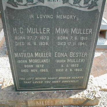 MULLER H.C. 1870-1938 &amp; Matilda MORELAND 1872-1965 :: BESTER Edna nee MULLER 1903-1963 :: MULLER Mimi 1915-1941