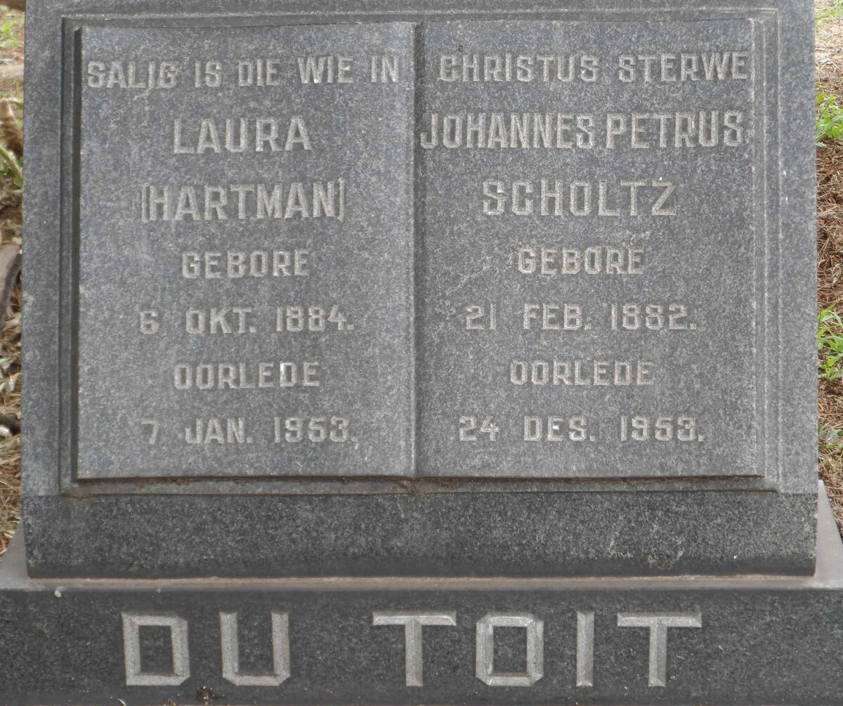 TOIT Johannes Petrus Scholtz, du 1882-1953 &amp; Laura HARTMAN 1884-1953