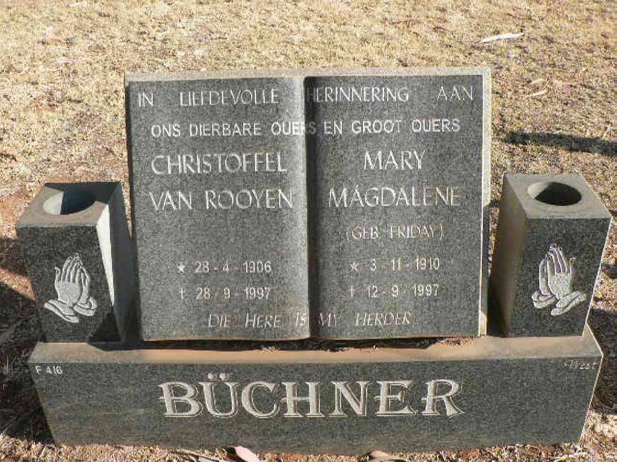 BÜCHNER Christoffel van Rooyen 1906-1997 &amp; Mary Magdalene FRIDAY 1910-1997
