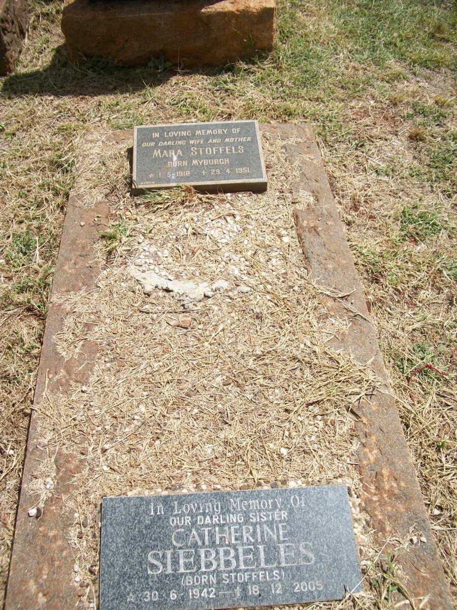STOFFELS Mara nee MYBURGH :: SIEBBELES Cathrine nee STOFFELS 1942-2005