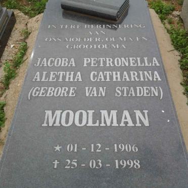 MOOLMAN Jacoba Petronella Aletha Catharina nee VAN STADEN 1906-1998