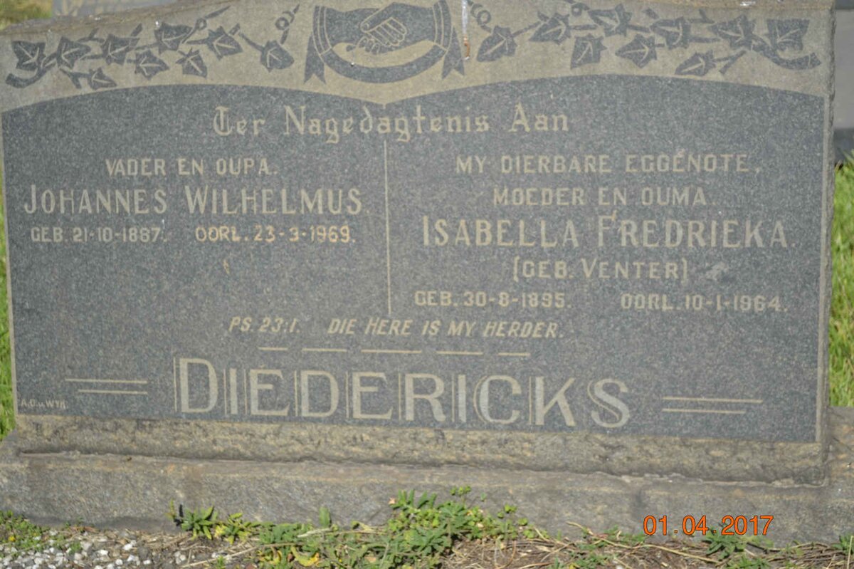 DIEDERICKS Johannes Wilhelmus 1887-1969 &amp; Isabella Fredrieka VENTER 1895-1964