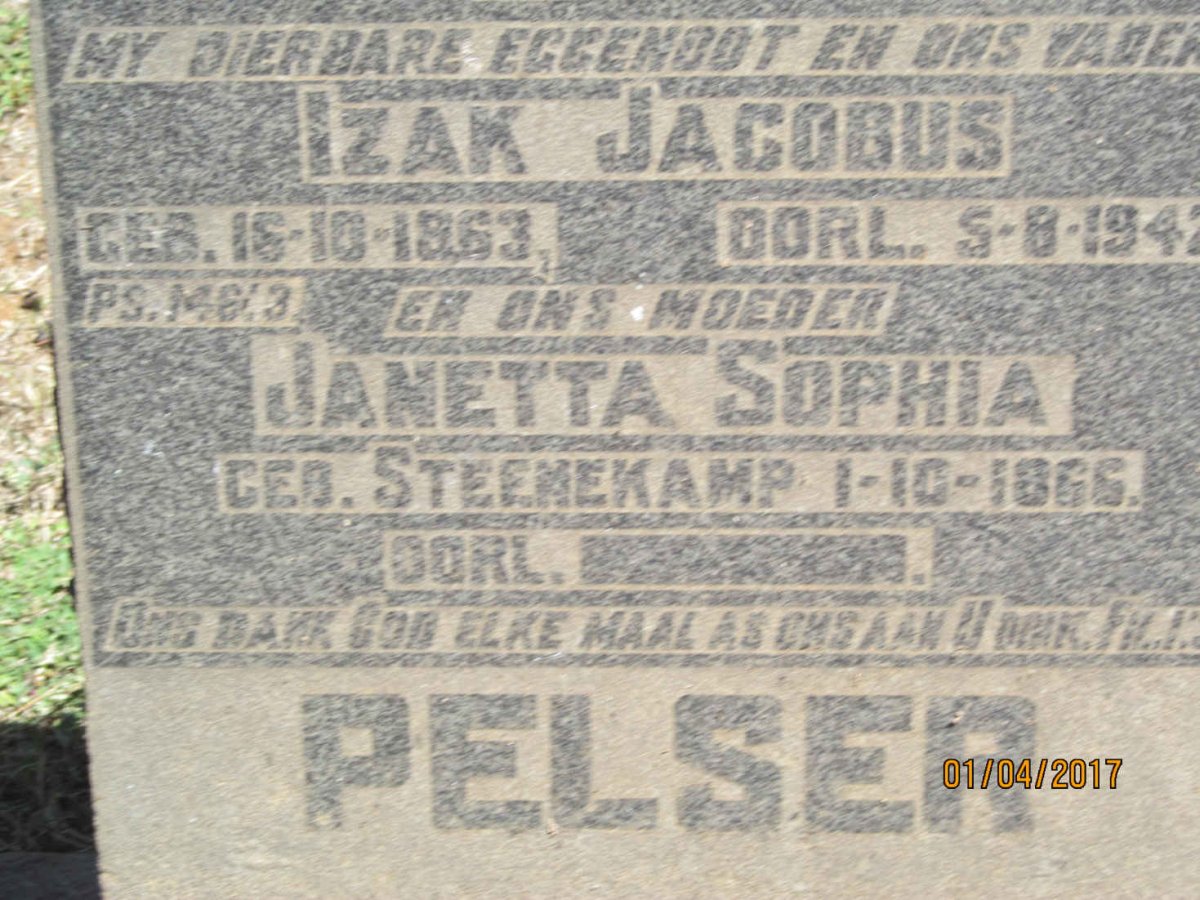 PELSER Izak Jacobus 1863-1942 &amp; Janetta Sophia STEENEKAMP 1866-