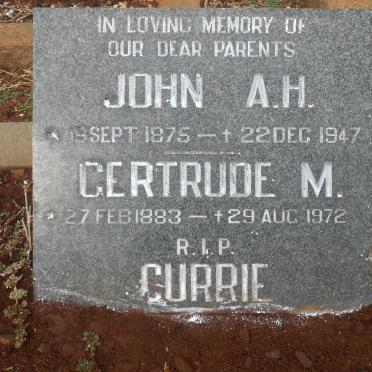 CURRIE John A.H. 1875-1947 &amp; Gertrude M. 1883-1972
