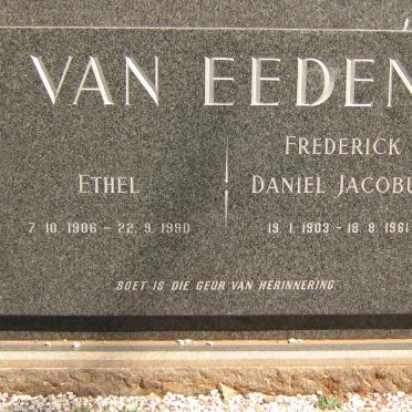 EEDEN Frederick Daniel Jacobus, van 1903-1961 &amp; Ethel 1906-1990