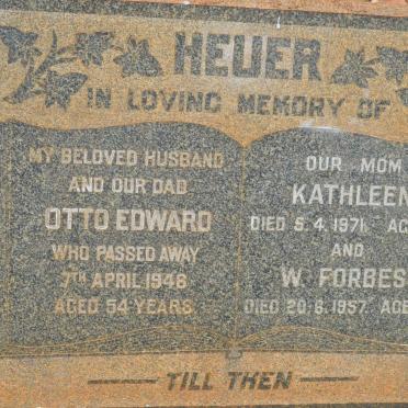 HEUER Otto Edward -1948 &amp; Kathleen -1971 :: FORBES W. -1957