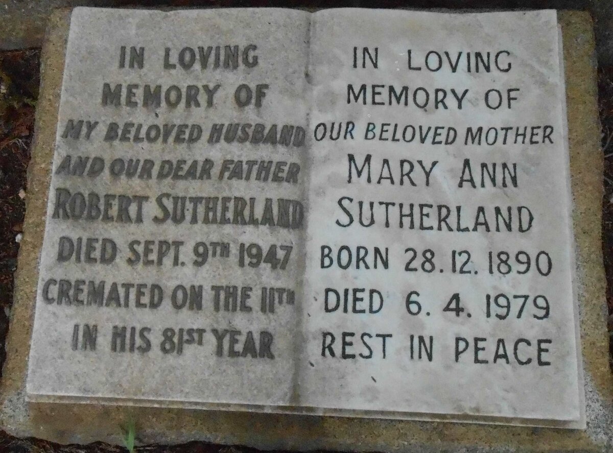 SUTHERLAND Robert -1947 &amp; Mary Ann 1890-1979