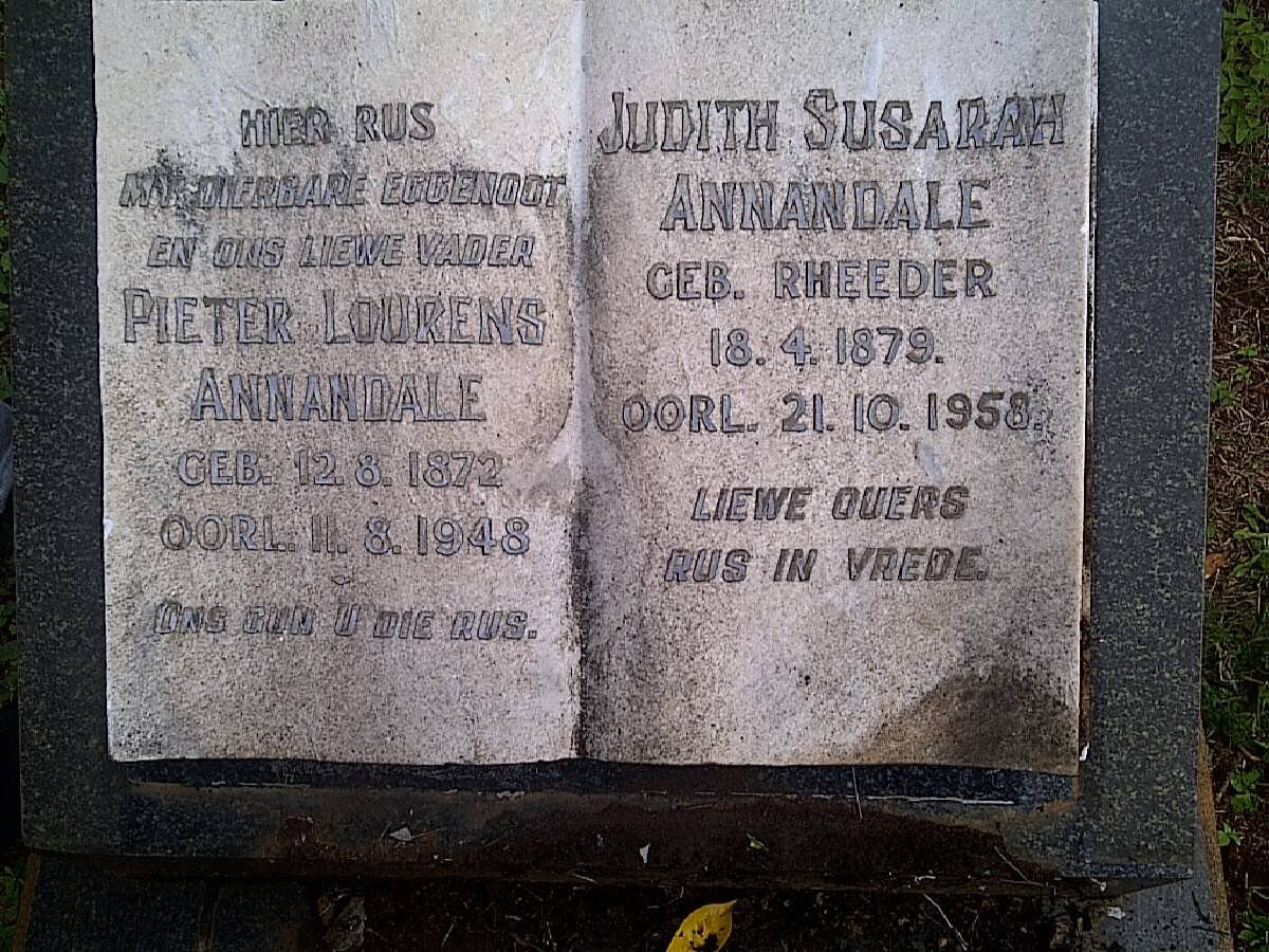 ANNANDALE Pieter Lourens 1872-1948 &amp; Judith Susarah RHEEDER 1879-1958
