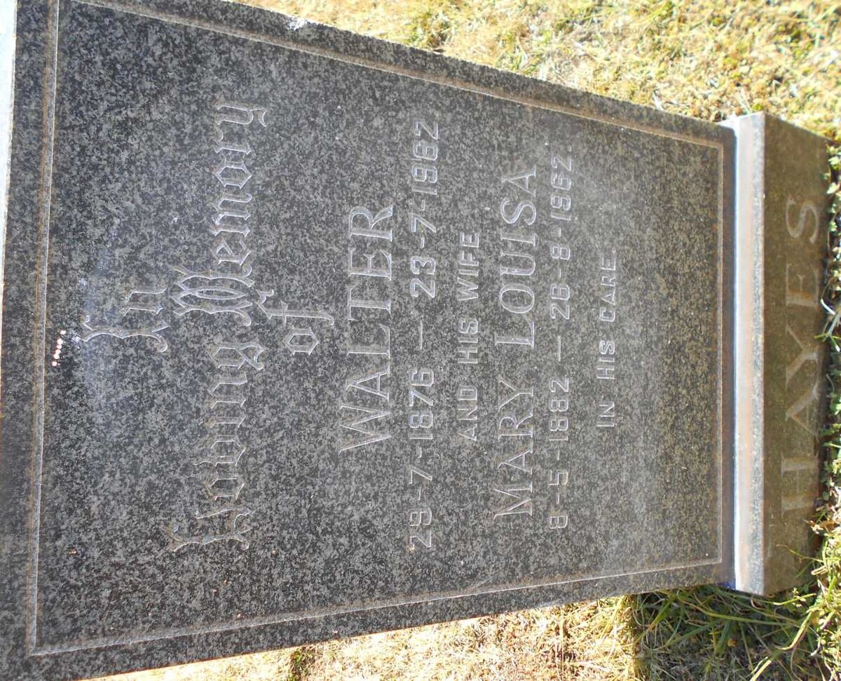 HAYES Walter 1876-1962 &amp; Mary Louisa 1882-1962