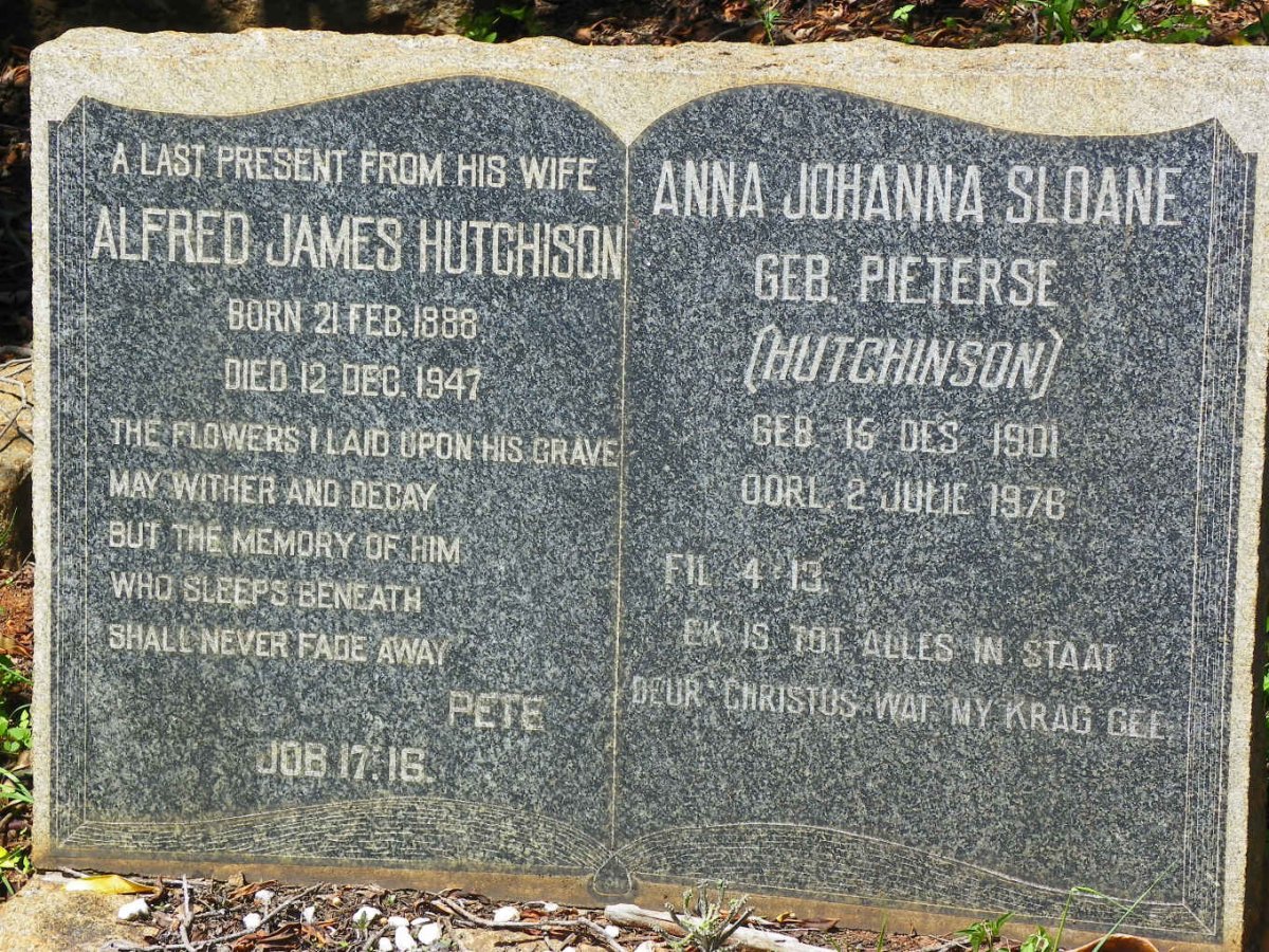 HUTCHISON Alfred James 1888-1947 :: SLOANE Anna Johanna previously HUTCHINSON nee PIETERSE 1901-1976