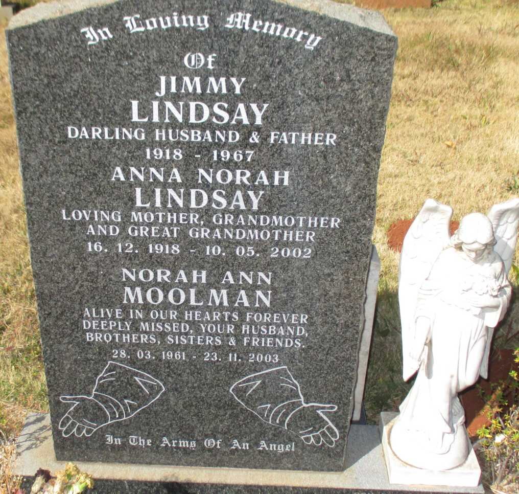 LINDSAY Jimmy 1918-1967 &amp; Anna Norah 1918-2002 :: MOOLMAN Norah Ann 1961-2003