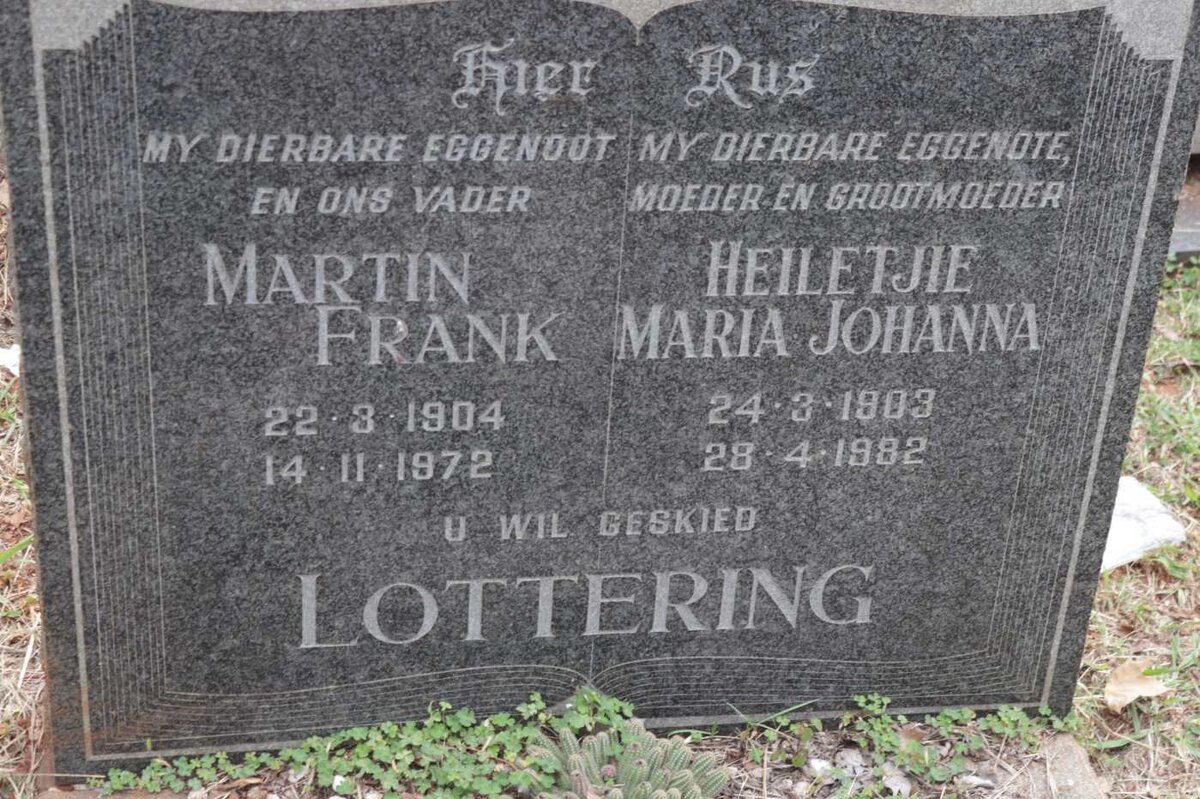 LOTTERING Martin Frank 1904-1972 &amp; Heiletjie Maria Johanna 1903-1982