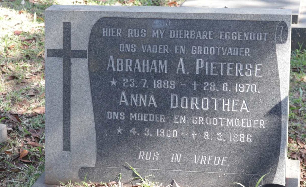 PIETERSE Abraham A. 1889-1970 &amp; Anna Dorothea 1900-1986