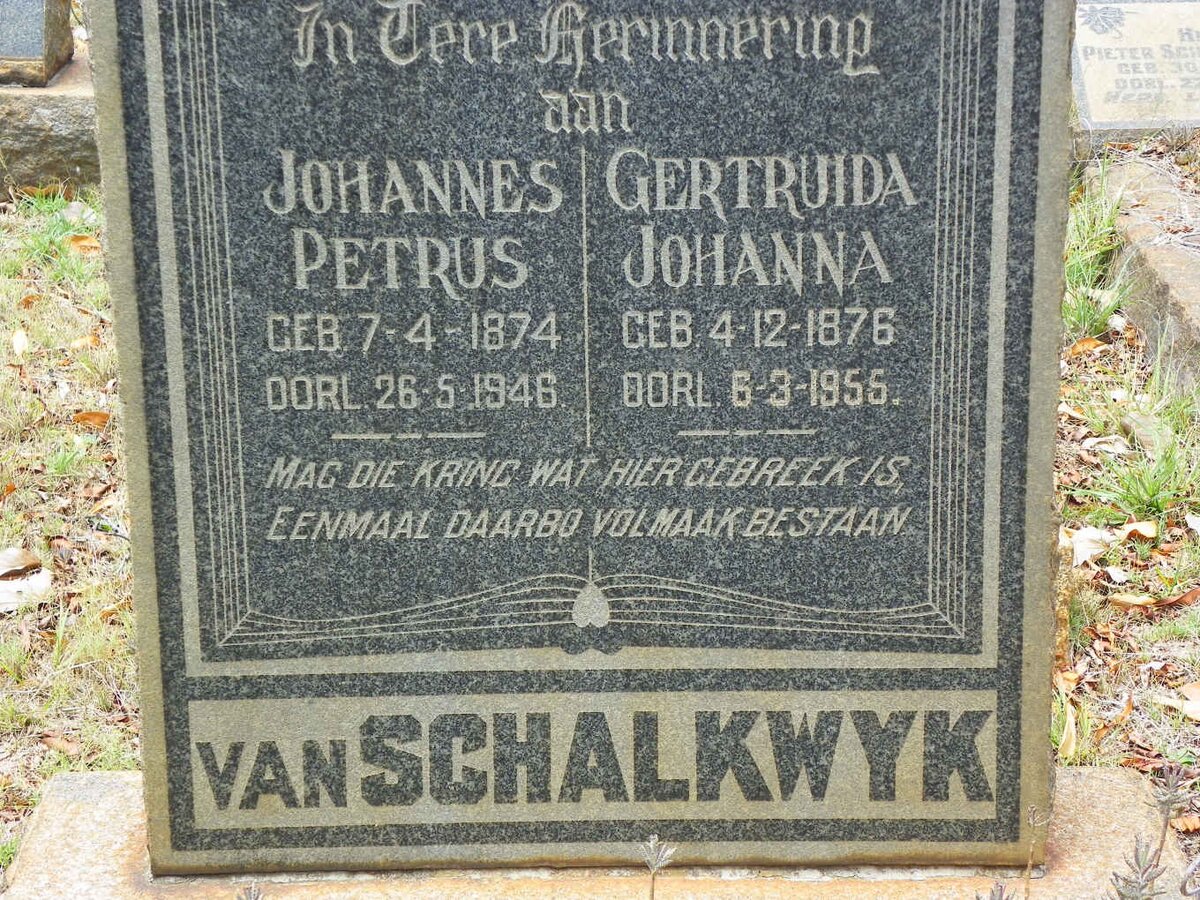 SCHALKWYK Johannes Petrus, van 1874-1946 &amp; Gertruida Johanna 1876-1955