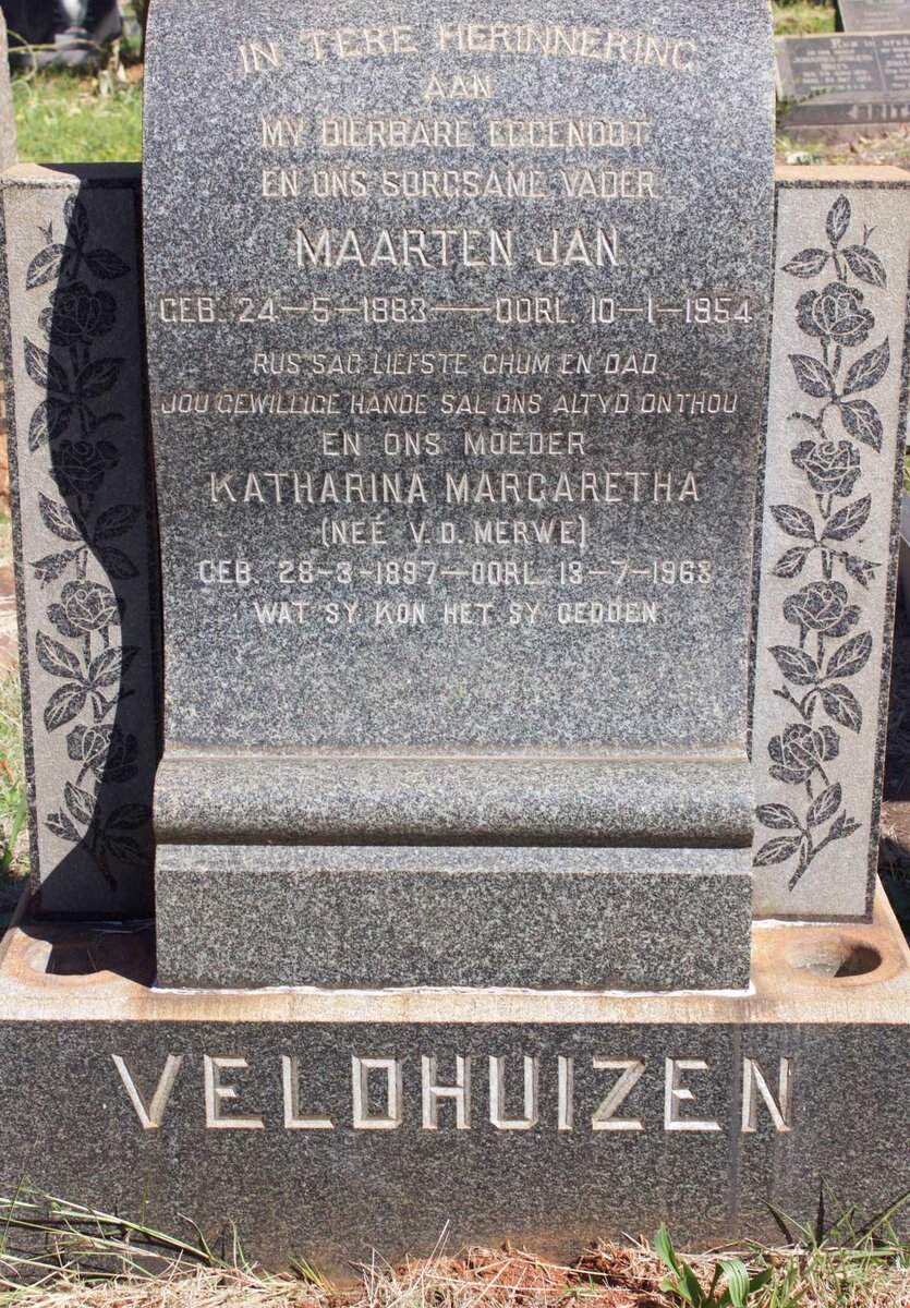 VELDHUIZEN Maarten Jan 1883-1954 &amp; Katharina Margaretha V.D. MERWE 1897-1968
