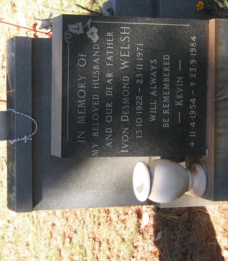 WELSH Ivon Desmond 1922-1971 ::  WELSH Kevin 1954-1984