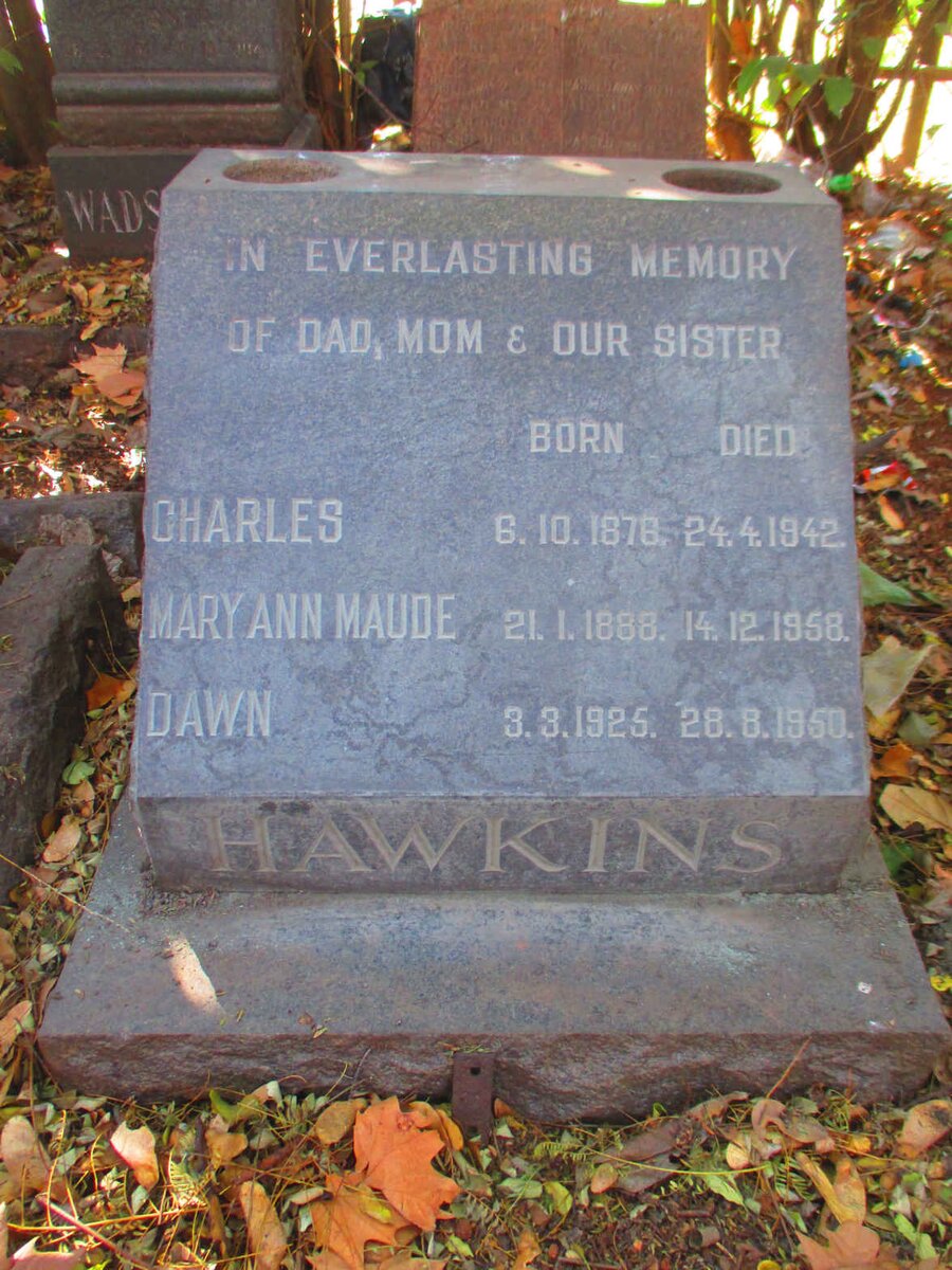 HAWKINS Charles 1878-1942 &amp; Mary Ann Maude 1888-1958 :: HAWKINS Dawn 1925-1950