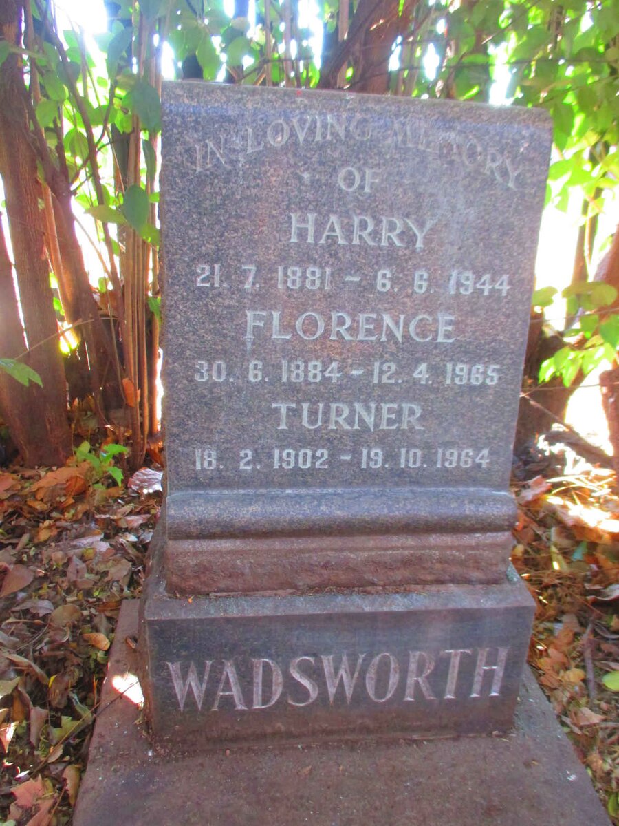 WADSWORTH Harry 1881-1944 :: WADSWORTH Florence 1884-1965 :: WADSWORTH Turner 1902-1964