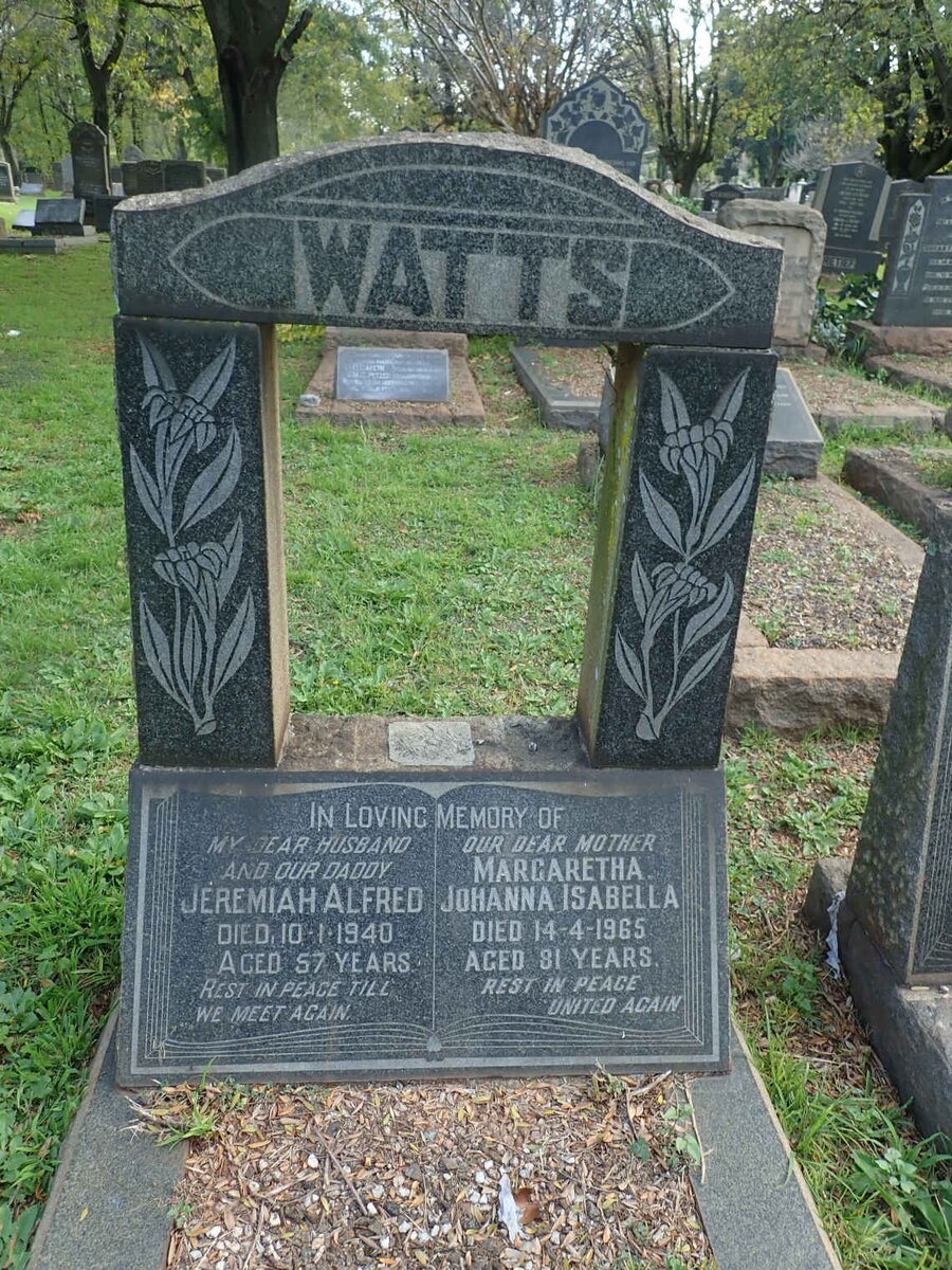 WATTS Jeremiah Alfred -1940 &amp; Margaretha Johanna Isabella -1965